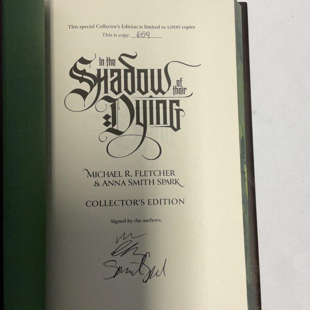 In the Shadow of Their Dying Signed Collectors Edition Hardcover 659 1000