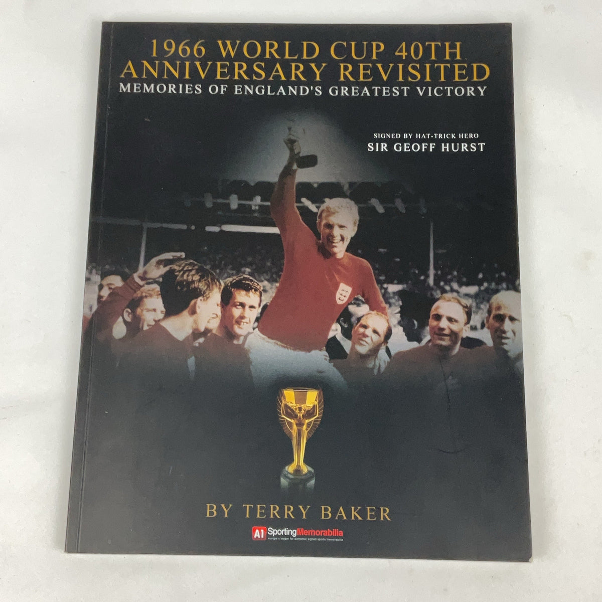 1966 World Cup 40th Anniversary Book Signed Geoff Hurst England Football